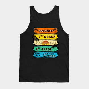 Funny Goodbye 7th Grade Summer Graduation Teacher, Goodbye School Hello Summer Tank Top